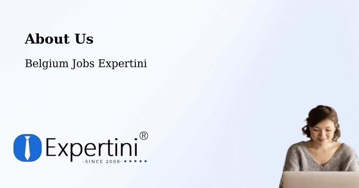 About Expertini Recruitment Platform  – Andenne - Andenne, Belgium Jobs Expertini